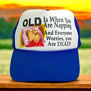 Vtg Old is Napping-Everyone Worries You Are Dead Funny Trucker Snapback Hat Niss
